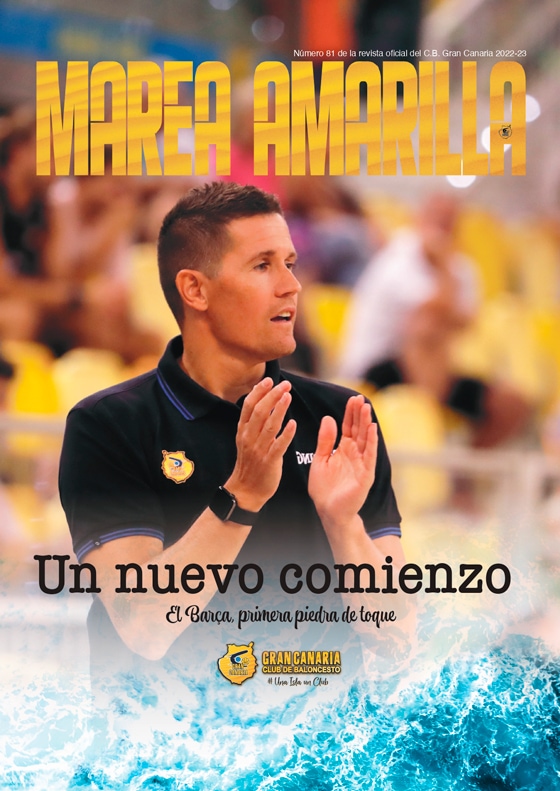 Revista Marea Amarilla - Número 81 - Temporada 2022-2023 - Club Baloncesto Gran Canaria