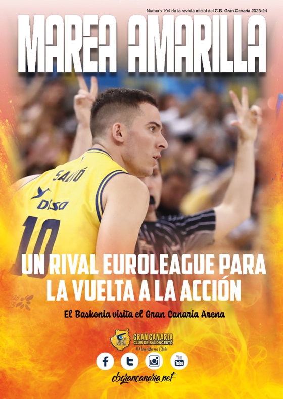 Revista Marea Amarilla - Número 104 - Temporada 2023-2024 - Club Baloncesto Gran Canaria