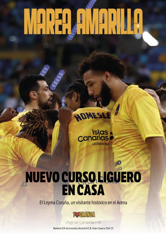 Revista Marea Amarilla - Número 109 - Temporada 2024-2025 - Club Baloncesto Gran Canaria