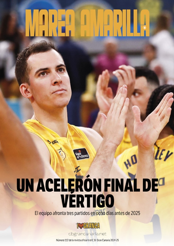 Revista Marea Amarilla - Número 114 - Temporada 2024-2025 - Club Baloncesto Gran Canaria