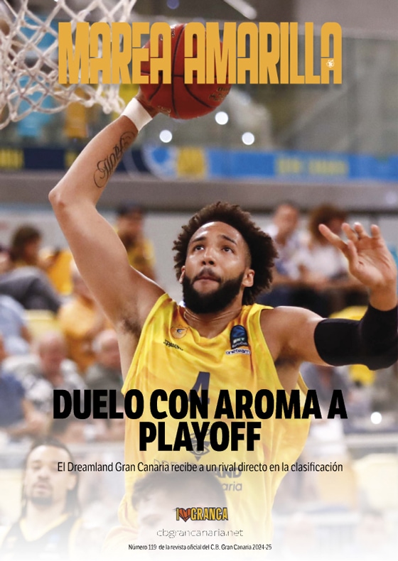 Revista Marea Amarilla - Número 119 - Temporada 2024-2025 - Club Baloncesto Gran Canaria