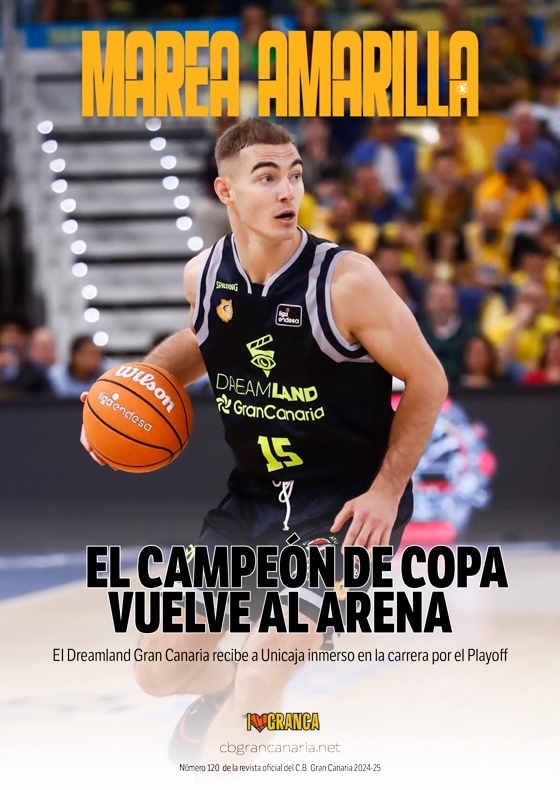 Revista Marea Amarilla - Número 120 - Temporada 2024-2025 - Club Baloncesto Gran Canaria