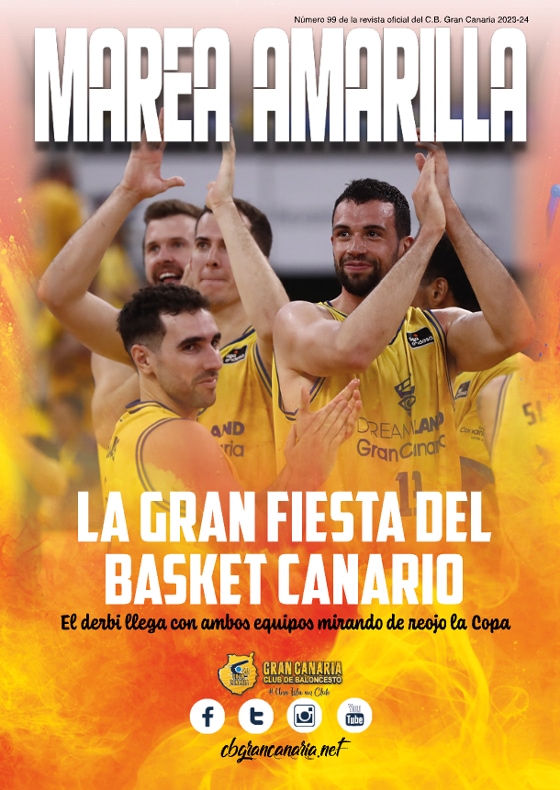 Revista Marea Amarilla - Número 99 - Temporada 2023-2024 - Club Baloncesto Gran Canaria